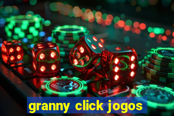 granny click jogos